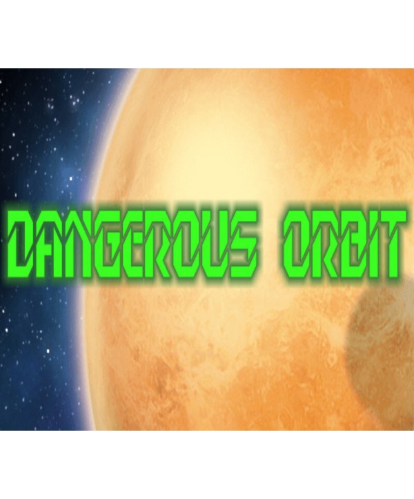 Dangerous Orbit Steam Key GLOBAL